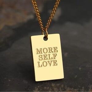 Feel Loved and Empowered | More Self Love Necklace